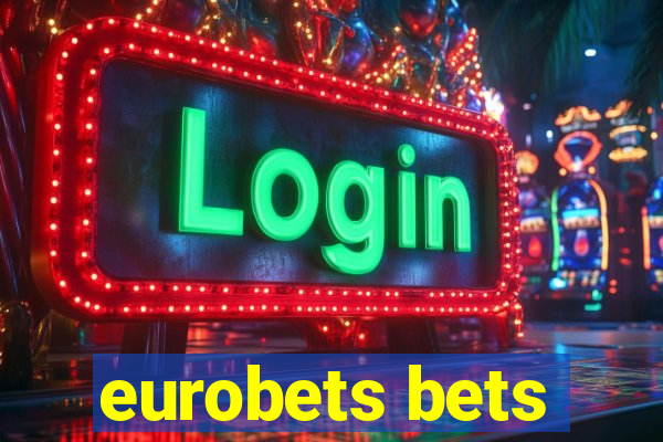 eurobets bets